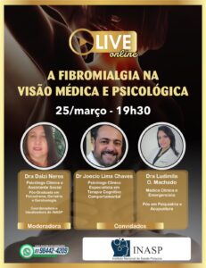 LIVE: A fibromialgia na visão médica e psicológica
